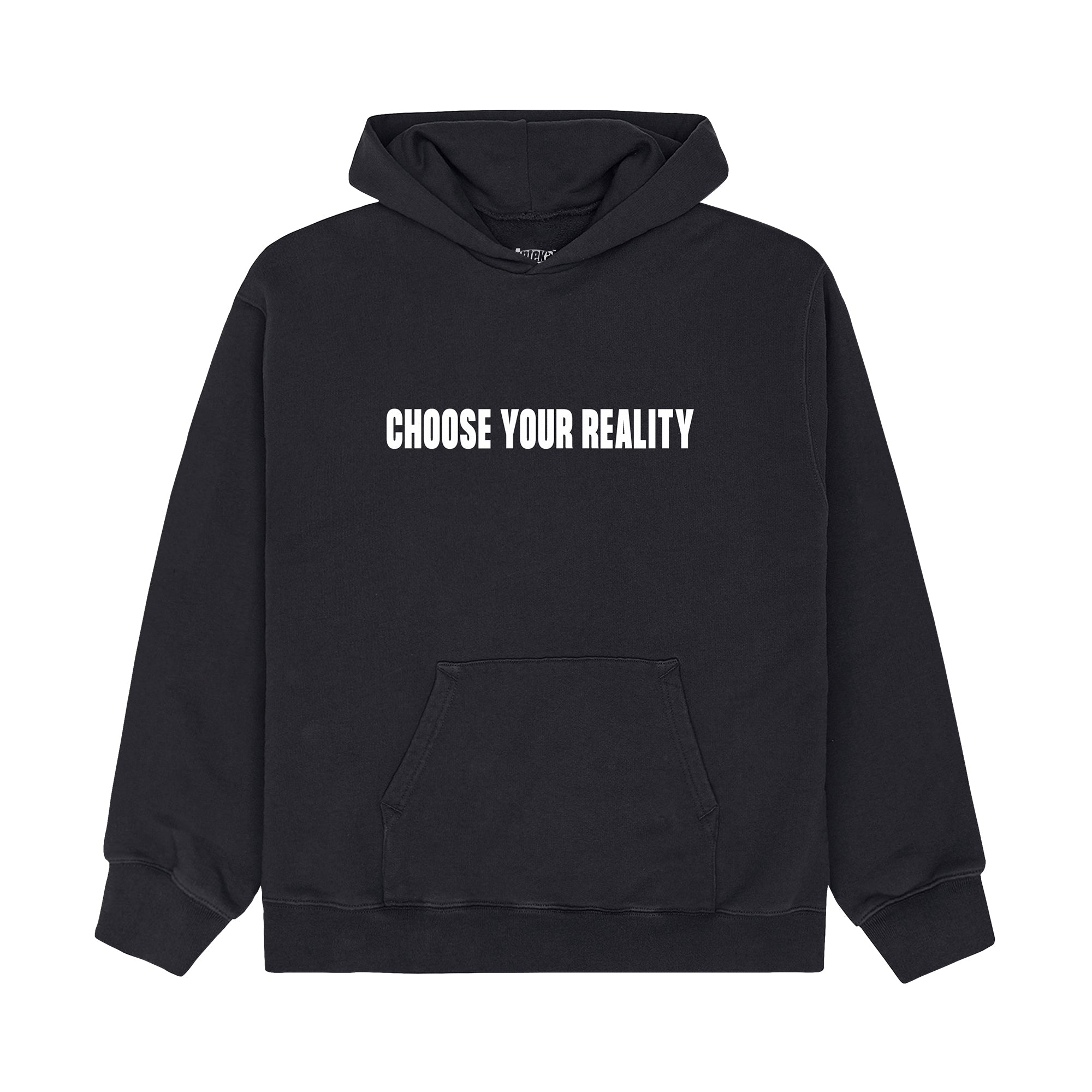 Choose Your Reality Hoodie Black Edge