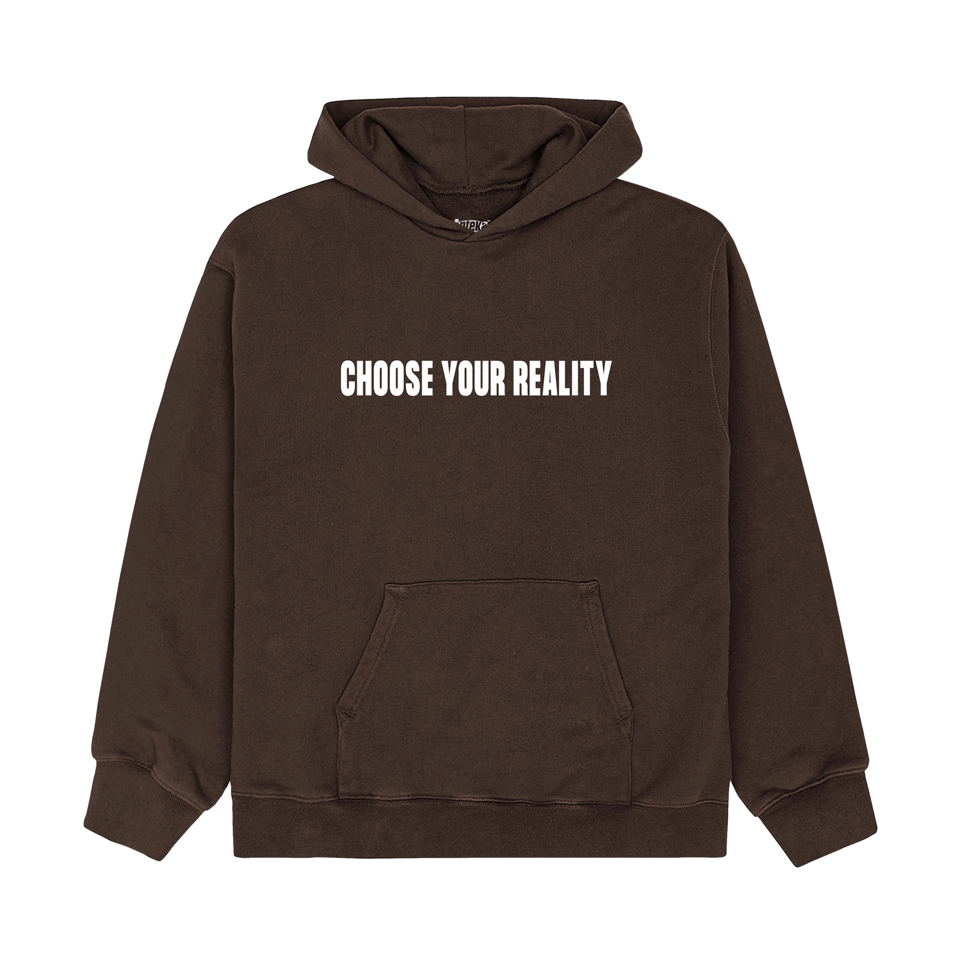 Choose Your Reality Hoodie Chocolate