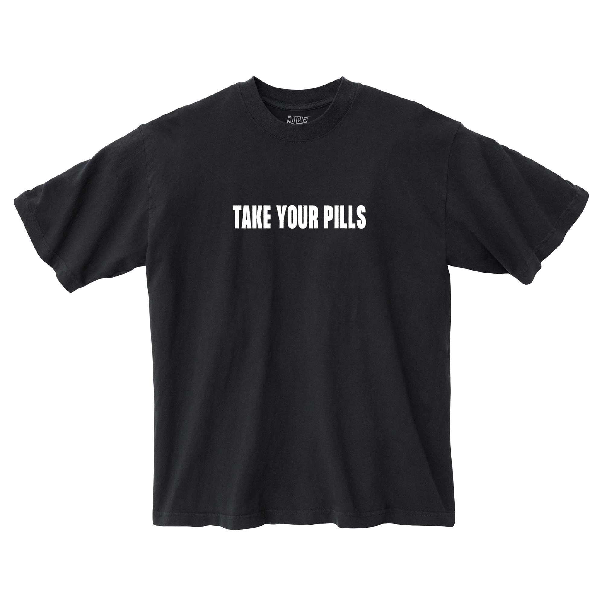 Take Your Pills T-Shirt Black Edge